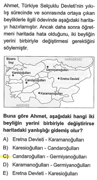 <p><strong>Candaroğulları:</strong> Batı Karadeniz (Kastamonu, Sinop) çevresinde kurulmuştur. Haritada ise İç Ege tarafında gösterilmiş.</p><p><strong>Germiyanoğulları:</strong> Kütahya ve çevresinde (İç Ege) kurulmuştur. Haritada ise Karadeniz kıyısında gösterilmiş.</p>
