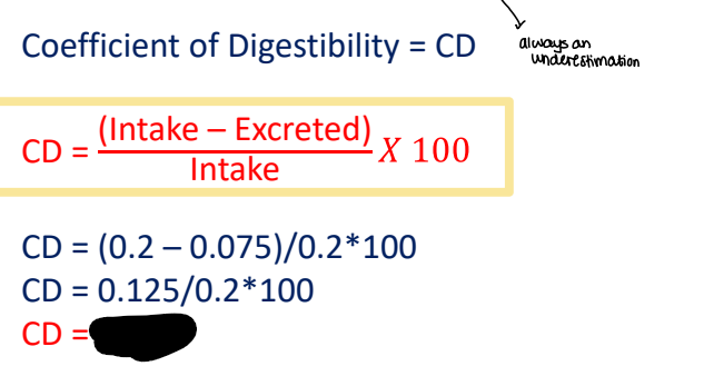 <p>Coeffecient of Digestiblity (Apparent) </p><ul><li><p>Calculation #3</p></li></ul><p></p>