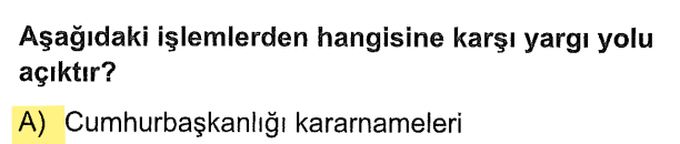 <p>Cumhurbaşkanlığı kararnameleri Anayasa Mahkemesi tarafından denetlenirken, Yüksek Askerî Şûra ve Hâkimler ve Savcılar Kurulu kararlarının çoğu mahkemeye taşınamaz.</p>