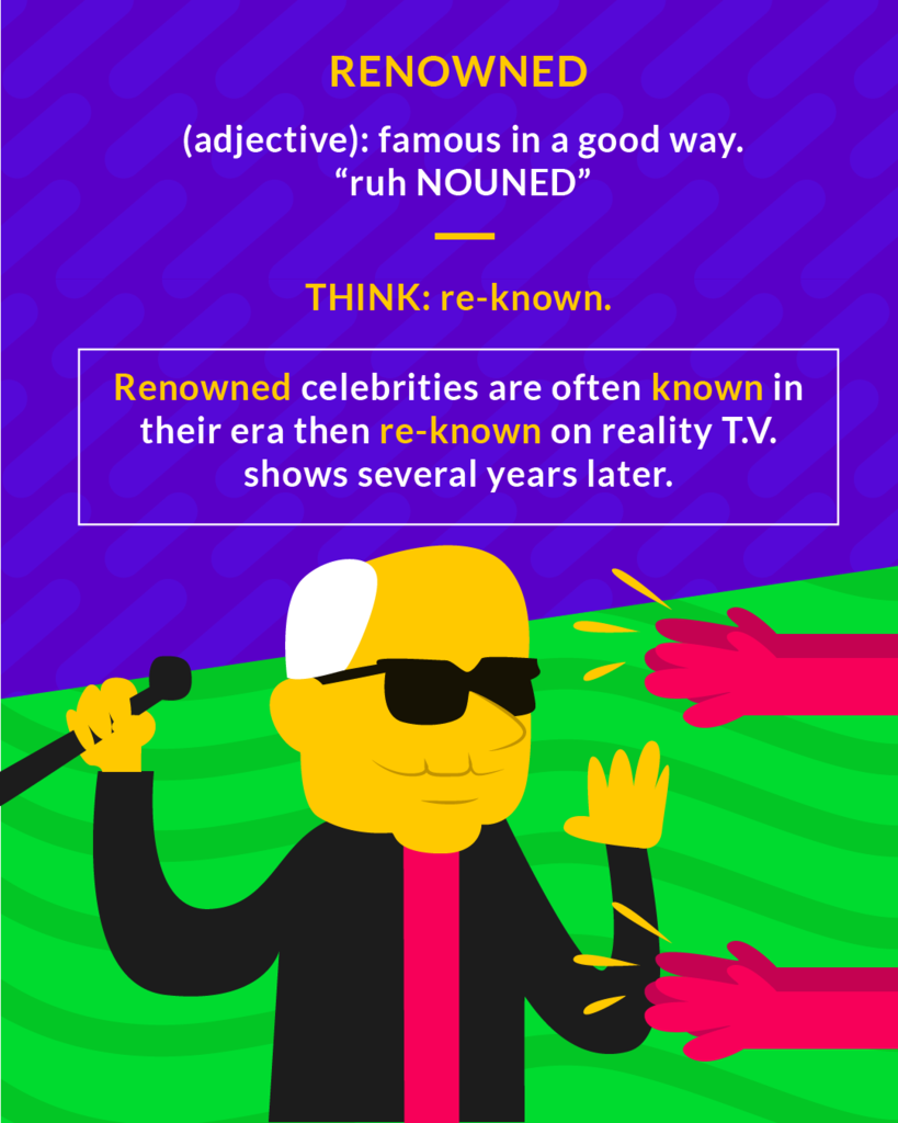 <p>(adj.) well-known, famous, celebrated</p>