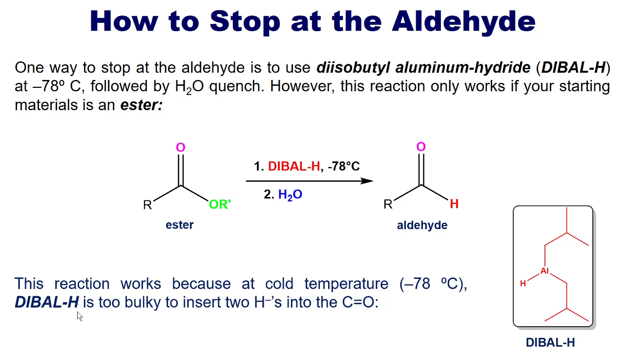 <p>DIBAL H at -78 degrees celcius followed by a quench<br><br>DIE BALL</p>