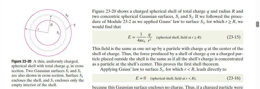 <p>Imagine that we have a shell of electric charge, q, that is surrounded by two concentric Gaussian surface shells called S<sub>1</sub> and S<sub>2</sub>. We let r be the radius from the center to S<sub>2</sub> and let R be the radius from the center to the shell of electric charges themselves (concentric, remember). </p><p></p><p>From there, we can compute the magnitude of the electric field at the distance r as: </p><p></p><p>This is, in essence, the total electric field magnitude for the sphere that encloses a charge. </p>