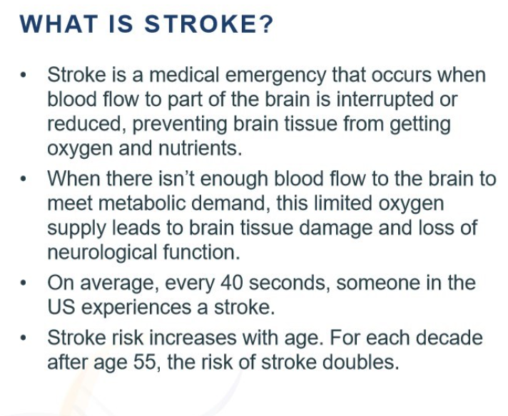<p>when the blood flow to the brain is interrupted or reduced; brain tissue damage and loss of neurological function</p>