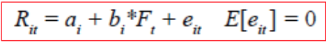 <p><span>a is the asset specific constant, b is the asset specific factor sensitivity and e is the idiosyncratic variable uncorrelated across assets. f can be a factor common to the assets</span></p>