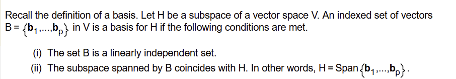<p>a set of vectors that serves as a fundamental building block for a vector space. To be a basis, the set must be linearly independent (no vector can be formed by others) and span the space (every vector in the space is a linear combination of the basis vectors).</p>