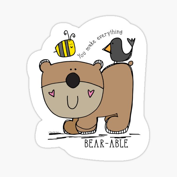 <p><strong>bearable</strong> / <strong>unbearable</strong></p>