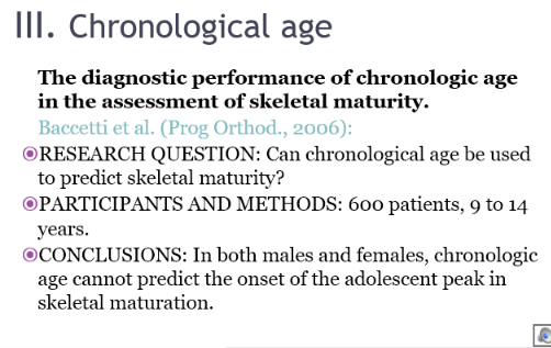 <ul><li><p>Cannot predict the onset of the adolescent peak in skeletal maturation </p></li></ul><p></p>
