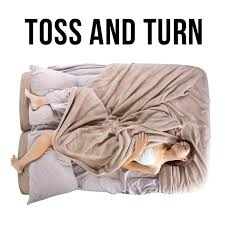 <p><span>toss and turn</span></p>