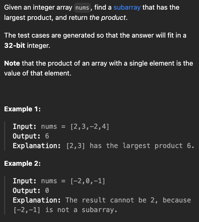 <p><strong>Maximum Product Subarray</strong></p>