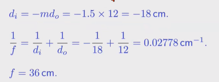 <p>di = -mdo then use 1/f = 1/di + 1/do to find f </p>