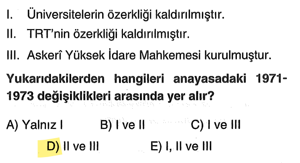 <p>1961 Anayasası değişiklikleriyle TRT'nin özerkliği kaldırılıp Askerî Yüksek İdare Mahkemesi kurulurken, üniversitelerin özerkliği tamamen kaldırılmamış sadece kısıtlanmıştır.</p>