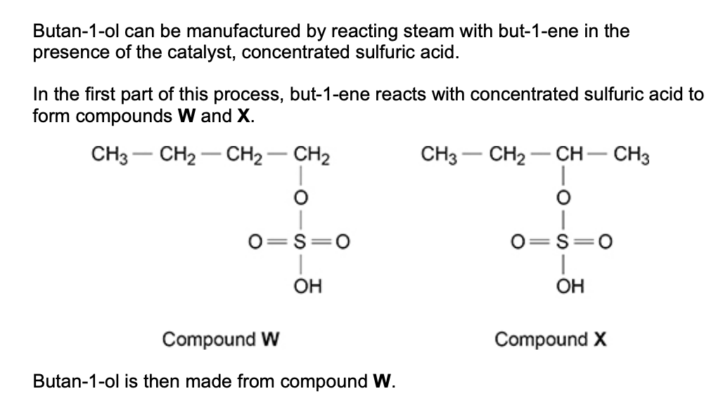 <p>there is a very low yield of butan-1-ol from but-1-ene in this manufacturing process - explain why (2)</p>