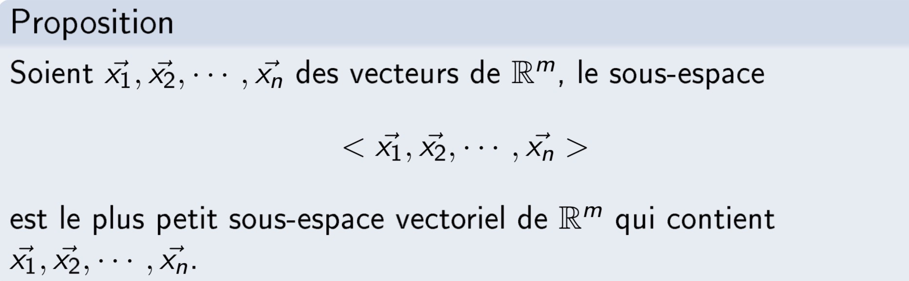 <p>Prouver que le sev généré par une famille est le plus petit sev contenant les vecteurs </p>