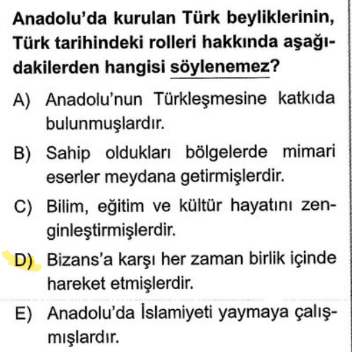 <p>Maalesef beylikler çoğu zaman birbirleriyle üstünlük mücadelesine girmişlerdir. "Her zaman birlik" ifadesi tarih sorularında genellikle yanlıştır.</p>