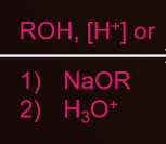 <ul><li><p>alcohol under acid conditions or basic versionof alcohol with acid workup after </p></li></ul><p></p>