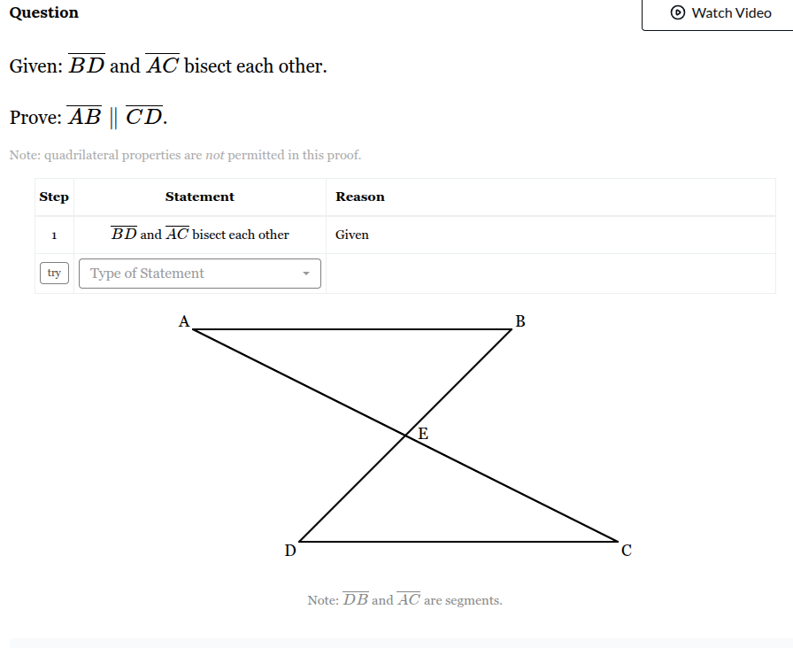 <p><span>Given: BD and AC bisect each other.</span><br><br><span>Prove: AB∥CD.</span></p><p>Fill out the rest of the statement/reason table to prove the triangles are similar</p>