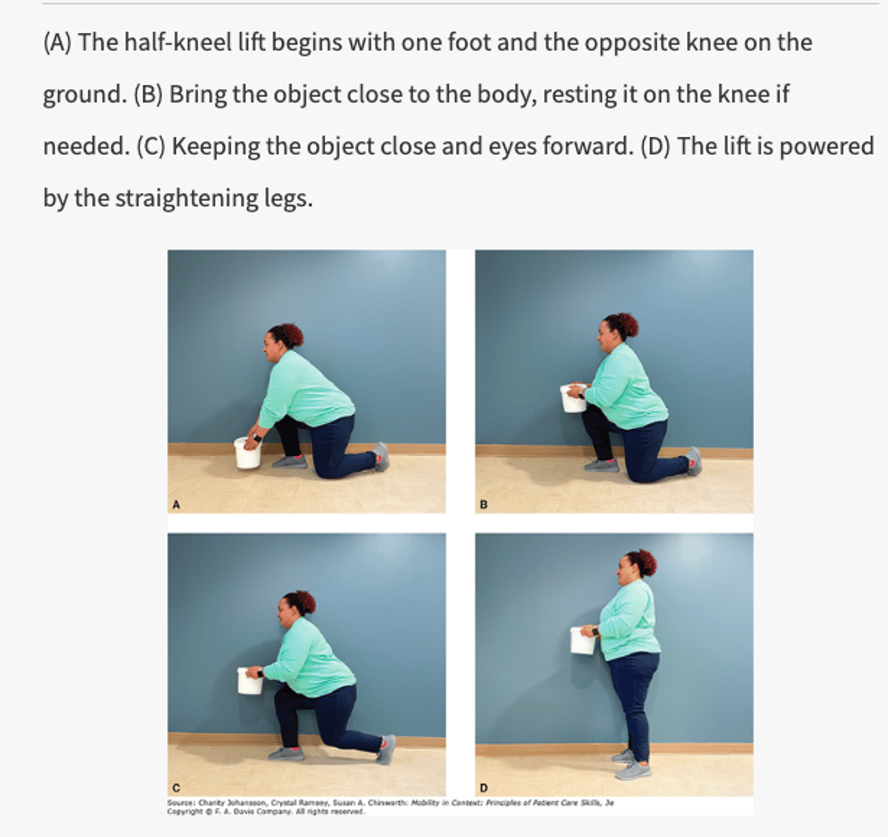 <p>kneel directly behind the object with one knee on the ground and foot of the opposite leg on the ground, keep eyes and chest facing forward</p>