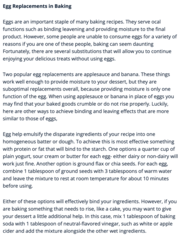 <p>a. Egg substitutes should bind and leaven the recipe ingredients.</p>