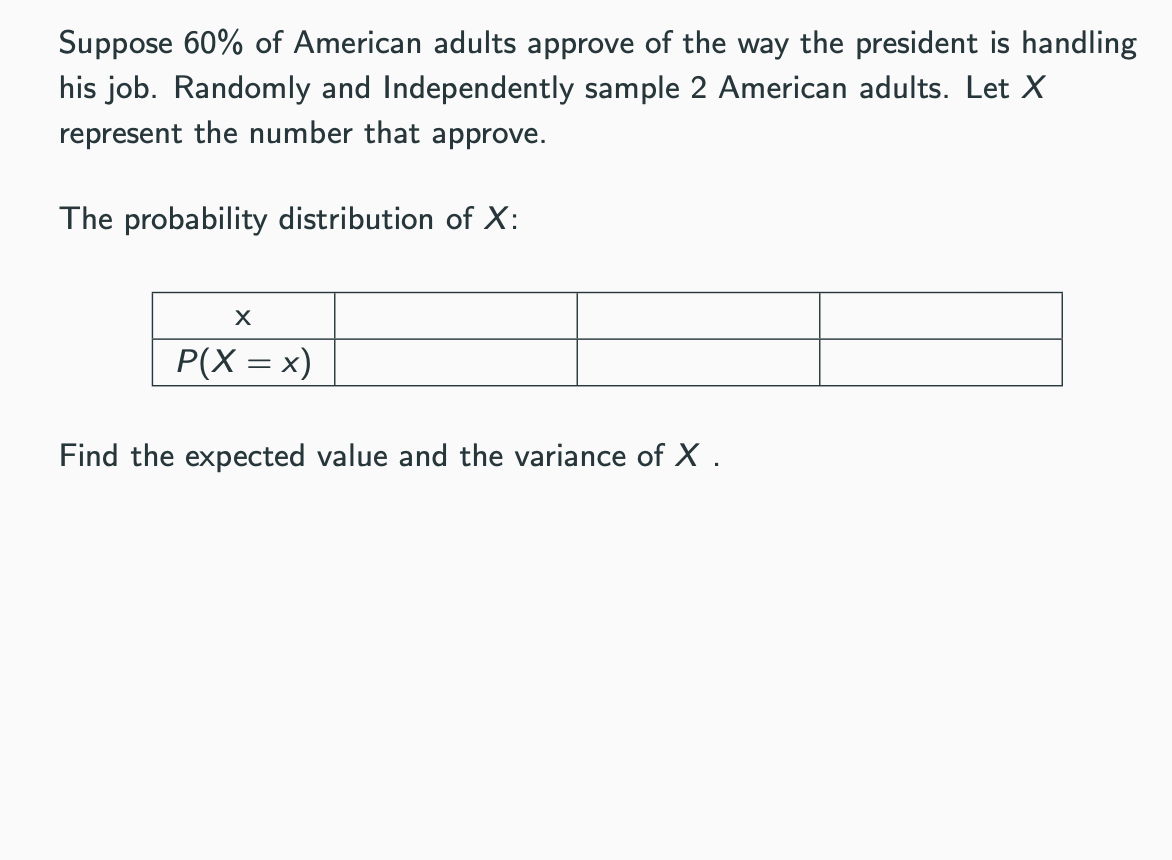 <p>Find the expected value and the variance of <em>X</em></p>