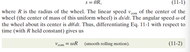 <p>Differentiating the formula s = (theta)(R) provides us with the velocity of the center of mass; recall that s represents the distance traversed, so its derivative must be velocity.</p><p></p><p>V<sub>com</sub> = w * R</p><p></p><p>W = angular speed (the d(theta)/dt)</p><p>R = radial length </p><p></p>