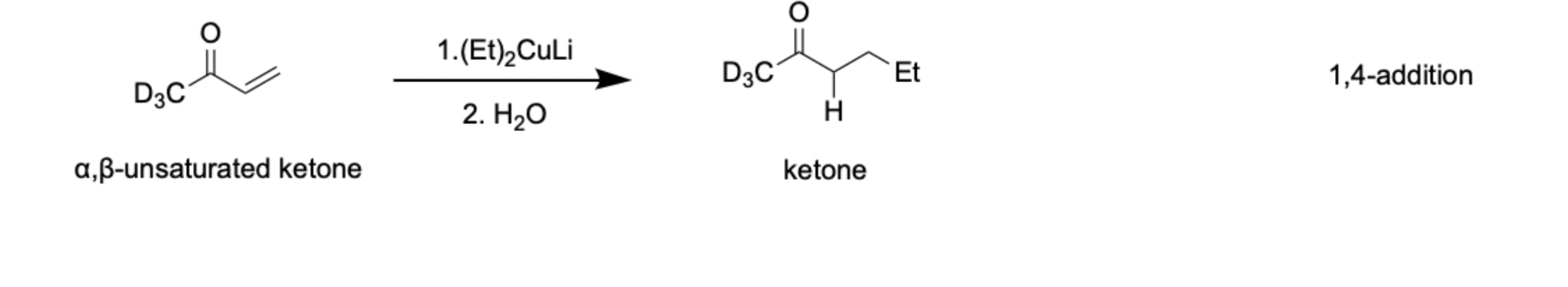<p>2) Reagent:</p><p>1) R-Cu-R Li+</p><p>2) H2O</p>