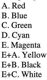 <p><span>Using a cyan light shone on red will be observed as which of the following colors?</span></p>