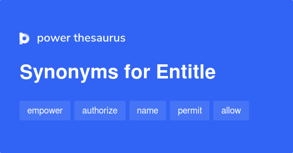 <p>Entitle (v)</p>