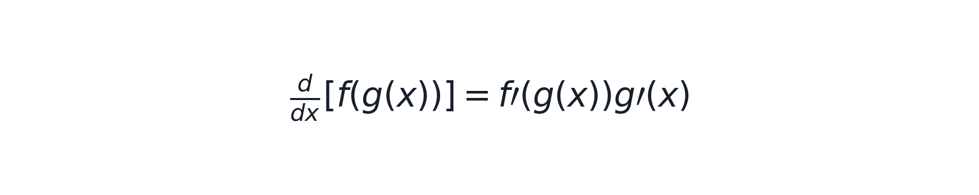 <p>d/dx[f(g(x))] = f′(g(x))·g′(x); differentiate outside, keep inside, multiply by inside derivative.</p>