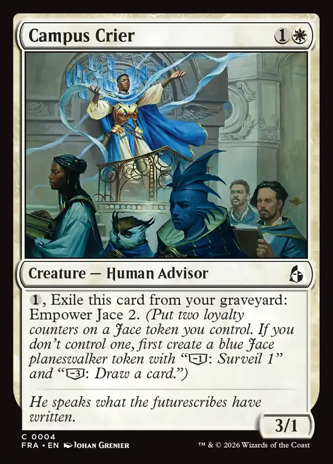 <p>{1}<span>, Exile this card from your graveyard: Empower Jace 2. </span><em>(Put two loyalty counters on a Jace token you control. If you don’t control one, first create a blue Jace planeswalker token with “[−1]: Surveil 1” and “[−3]: Draw a card.”)</em></p>