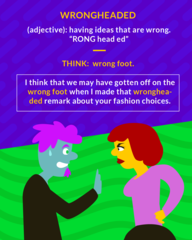 <p>having ideas that are wrong</p>