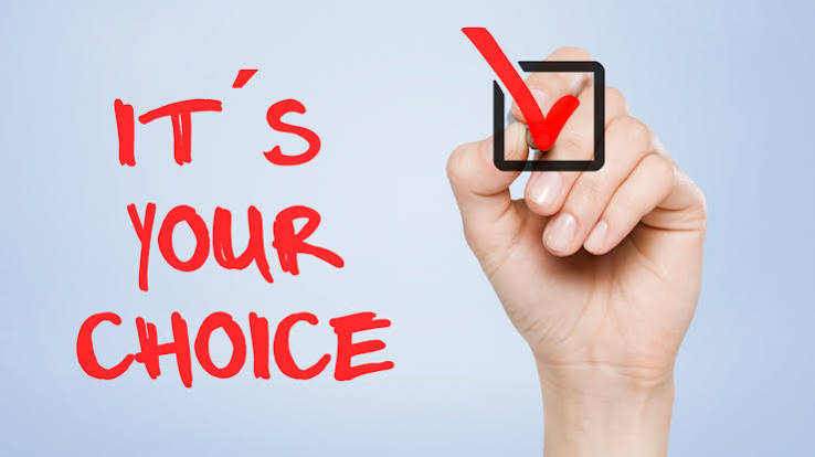 <p>make a choice</p>