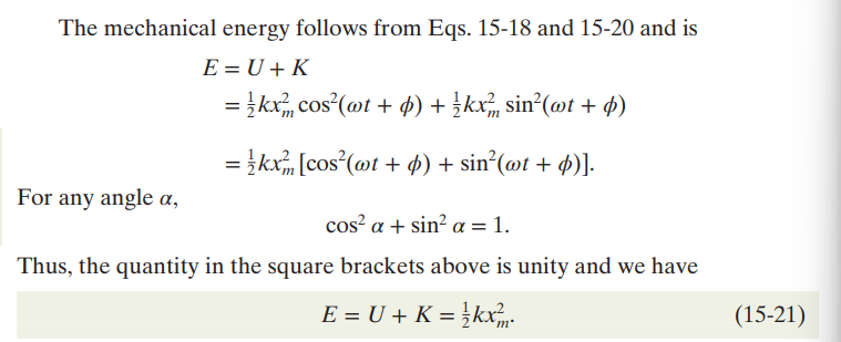 <p>Since the mechanical energy is the sum of the potential and kinetic energy, we can just combine the formulas before and identify the trigonometric identity necessary to simplify the expression:</p><p></p><p>This reinforces the Conservation of Mechanical Energy is also applicable of the linear-oscillator; this only works because we assume that the surface is frictionless, so there is no energy lost due to friction with each oscillation</p>