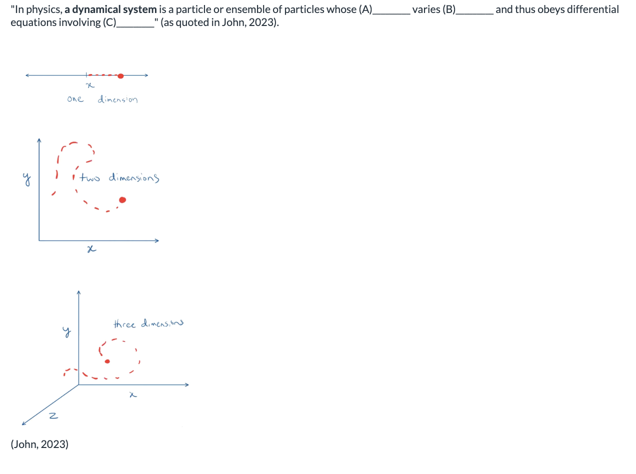 <ol><li><p>A: States, B: over time, C: time derivatives</p></li><li><p>A: time derivatives B: over time, C: States</p></li></ol><p></p>