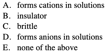 <p><span>Which of the following is not a property of a nonmetal?</span></p>