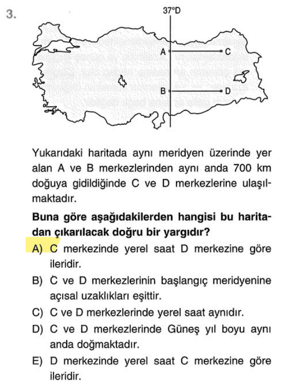 <p>Kuzeye gidildikçe meridyenler daralır. 700 km yol giden A (kuzeydeki), daha çok meridyen geçer. Bu yüzden C merkezi daha doğuda kalır ve saati daha ileridir.</p>