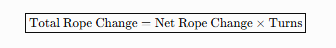 <p>Multiply the rope change for one turn by the number of turns.</p>