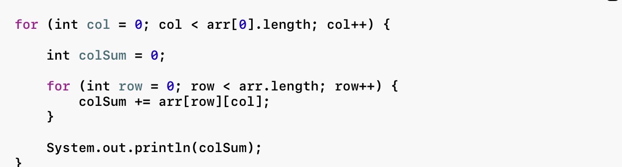 <p><span><span>Purpose: Process one column at a time.</span></span></p><p><span><span>Use when:</span></span></p><ul><li><p><span><span>Finding column sums</span></span></p></li><li><p><span><span>Vertical calculations</span></span></p></li><li><p><span><span>Spreadsheet-style problems</span></span></p></li></ul><p></p>