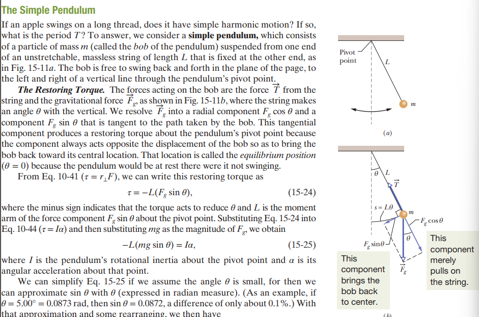 <p>When a simple pendulum is allowed to oscillate freely about its equilibrium point, there must exist a force that compels it to return back to the equilibrium position if necessary. </p><p></p><p>Since we are dealing with rotational motion rather than translational motion, the restoring force is a restoring torque. </p><p></p><p>The restoring torque is F = F * moment arm of R</p><p></p><p>F = the component of gravity that is resulting in TANGENTIAL MOTION of the blob about an imaginary arc of motion: mgsin(theta)</p><p></p><p>R = the length of the string from the pivot point to the blob itself</p><p></p>