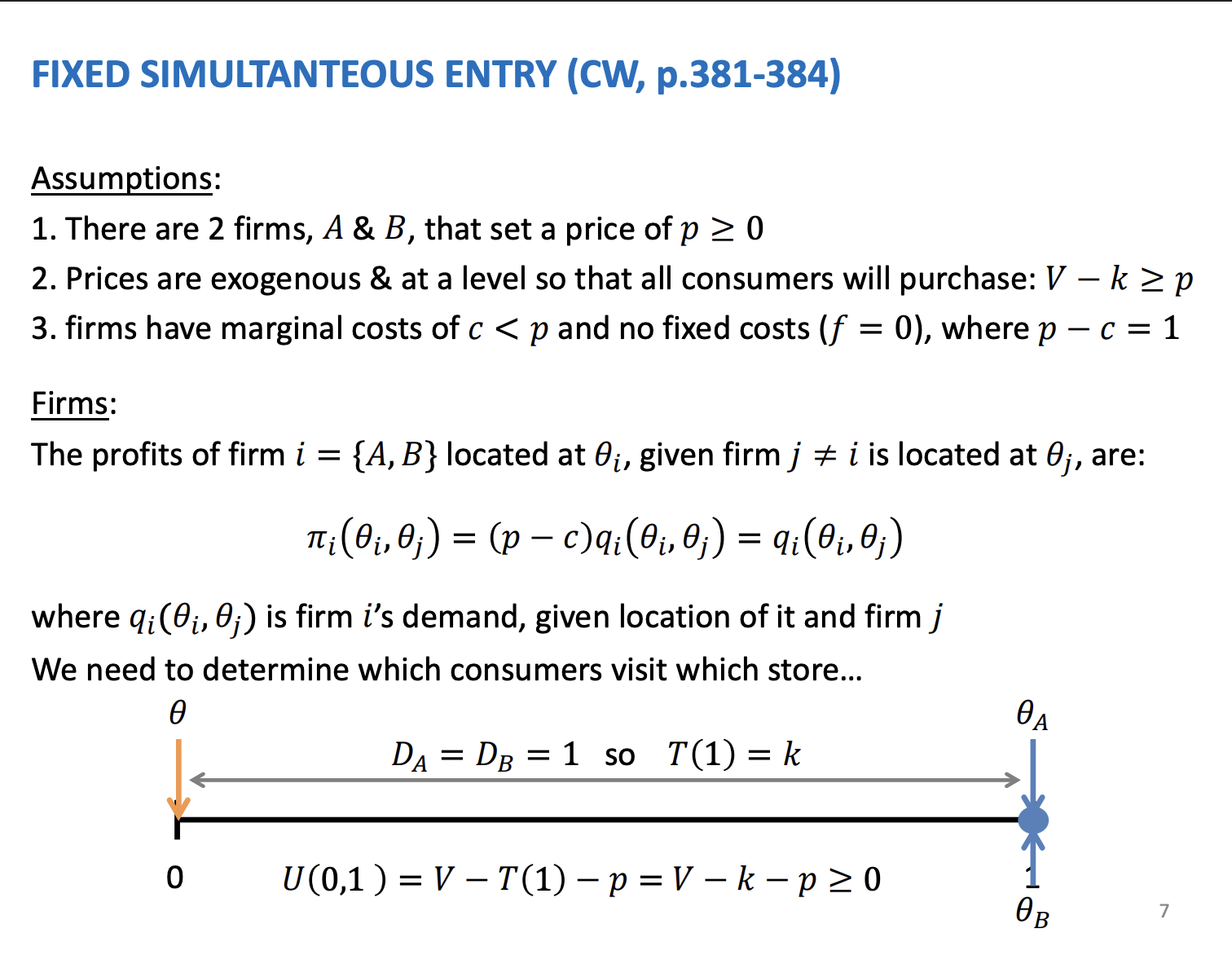 <p>Consider the same question as Harold Hotelling, where should the firms locate.</p><p>&nbsp;</p><p>Price are exogenous, price are determined outside of the model, they are fixed in the model. Markets where there are regulation over the prices, like on holiday with sun beds on a beach to make sure locals don’t force visits away from the high costs. Price are low enough all consumers want to buy, even if they are at the opposite end.</p><p>&nbsp;</p><p>Profits are simply to the number of ice creams demanded. (take from the simplification of assumption 3 as profits equal 1)</p>