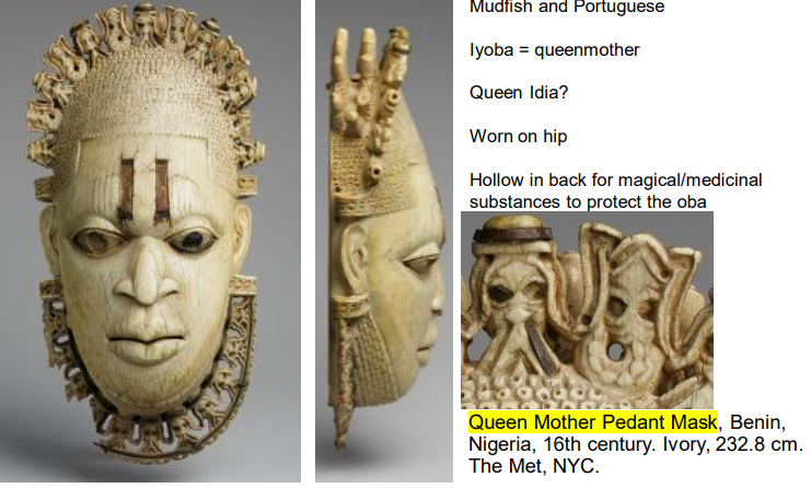 <ul><li><p>Mudfish and Portuguese</p></li><li><p>Iyoba = queenmother</p></li><li><p>Queen Idia?</p></li><li><p>Worn on hip</p></li><li><p>Hollow in back for magical/medicinal substances to protect the oba</p></li><li><p>Ivory</p></li></ul><p></p>