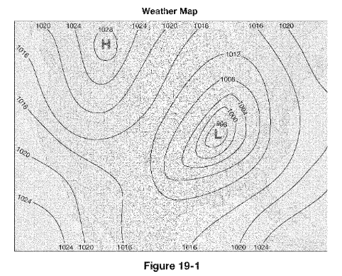 <p>In Figure 19-1, closely spaced lines indicate a. high winds. b. light winds. c. variable winds. d. cyclonic winds.</p>