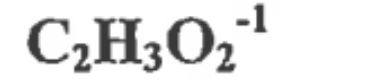 <p>2 Carbon, 3 Hydrogen, 2 Oxygen, -1</p>