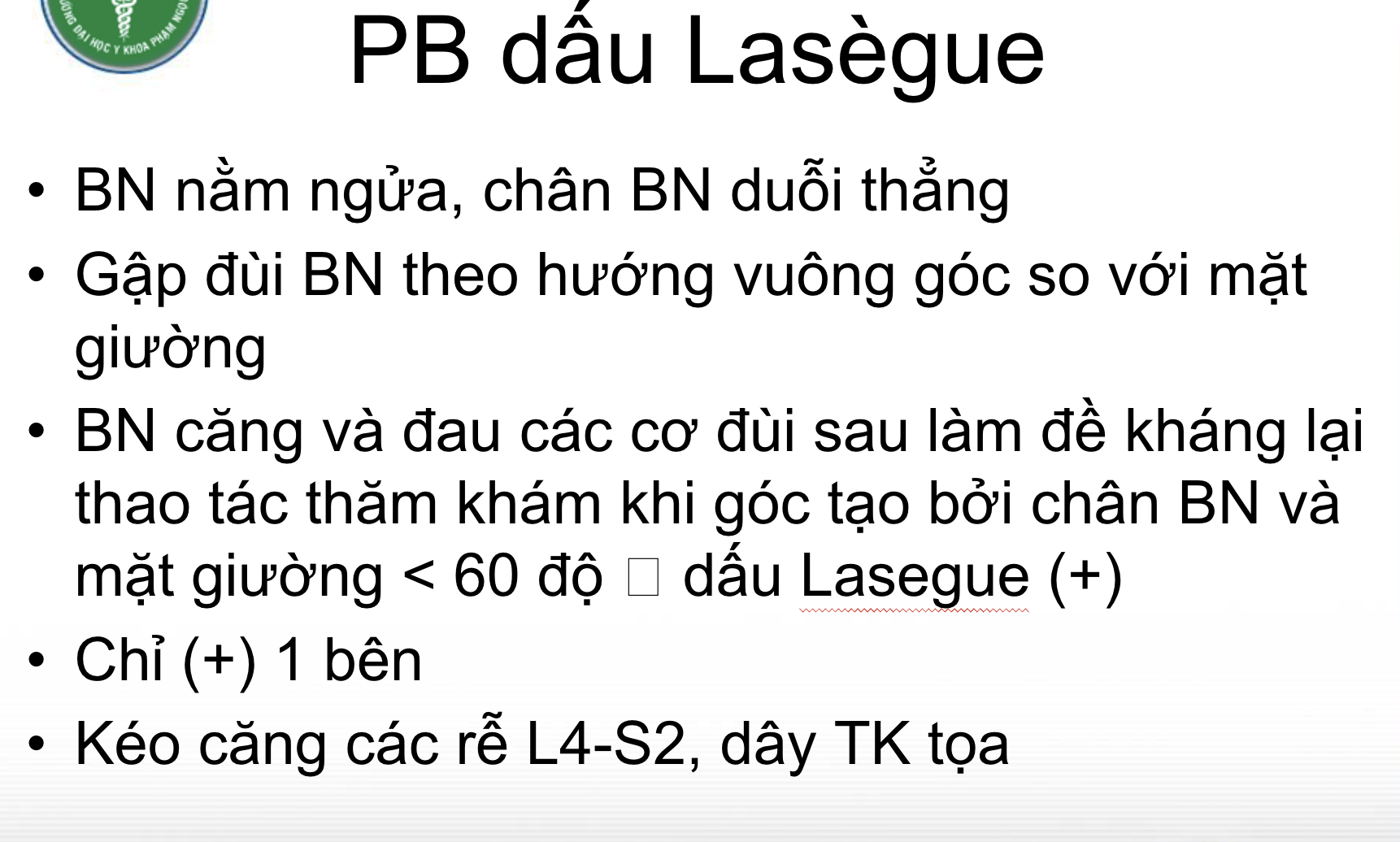 <p>D. Dấu Laseuge (+) bên trái</p>