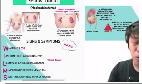 <p>ANSWER: B. Firm, nontender abdominal mass</p><p>Wilm's tumor → nephroblastoma</p><p>Do not palpate the abdomen → may spread the tumor</p><p>SIGNS &amp; SYMPTOMS (WILMS):</p><p>W - Weight loss</p><p>I - Intermittent abdominal pain</p><p>L - Lumps or swelling in abdomen</p><p>M - Microscopic or gross hematuria</p><p>S - Systemic symptoms (Fever or malaise)</p><p></p><p></p><p></p>