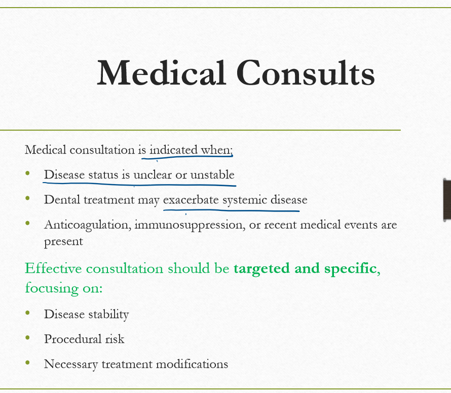 <p>The disease status is unclear</p><p>The patient has unstable systemic disease</p><p>Dental treatment could worsen systemic disease</p>