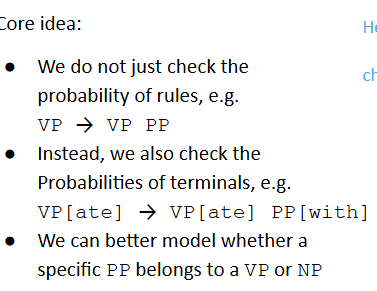 <p><span style="background-color: transparent;">Using corpus statistics, we can go even further and construct a parser that takes lexical relations into account to compute probabilities.</span></p><p><br></p>