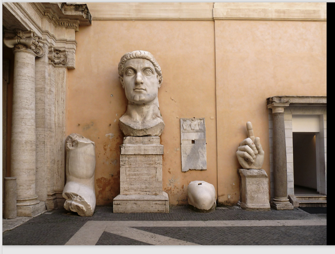 <p>Fragments of the Colossus of Constantine,</p>
