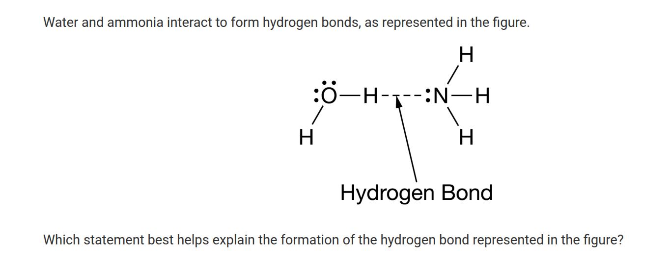 <p>1.1 — Question #2</p><p>A.) The oxygen has a partial positive charge, and the nitrogen has a partial negative charge.</p><p>B.) The nitrogen has a partial negative charge, and the hydrogen attached to the oxygen has a partial positive charge.</p><p>C.) The nitrogen has a partial negative charge, and the hydrogen attached to the oxygen has a partial positive charge.</p><p>D.) The nitrogen has a partial negative charge, and the hydrogen attached to the oxygen has a partial positive charge.</p>