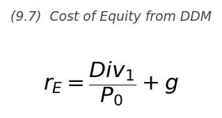 <p>r_E = \dfrac{Div_1}{P_0} + g</p>