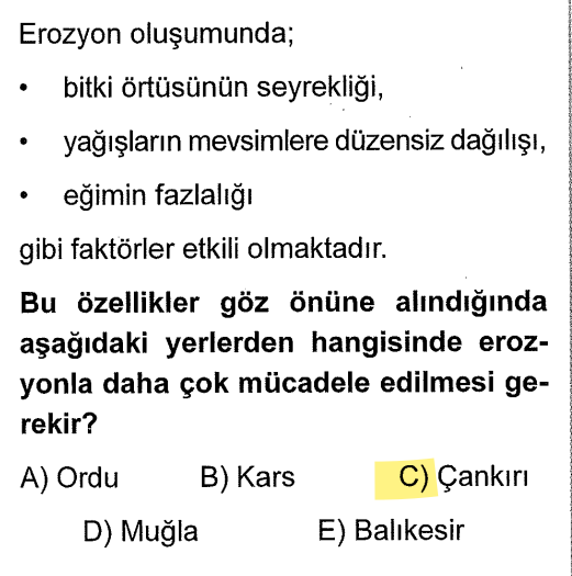 <p>İç Anadolu (Çankırı gibi yerler) bitki örtüsünden yoksundur. Toprak savunmasız olduğu için rüzgar ve sel suları toprağı kolayca süpürür.</p>